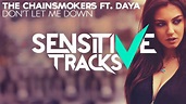 The Chainsmokers - Don't Let Me Down ft. Daya - YouTube