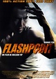 Flash Point (2007) - Posters — The Movie Database (TMDB)