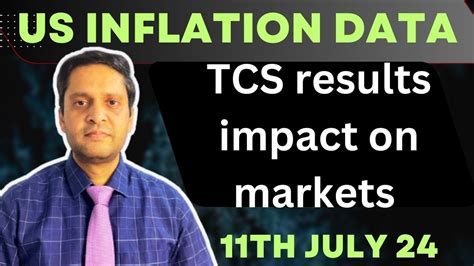 Tcs Results Analysis Us Cpi Data Today Us Inflation Data Impact Nifty