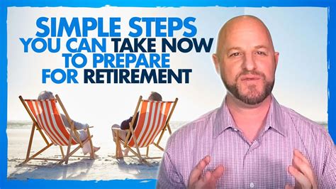 Simple Steps You Can Take Now To Prepare For Retirement Youtube