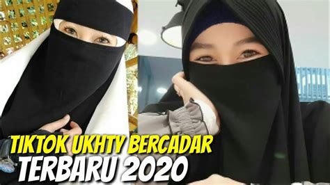 Tiktok Ukthi Bercadar Tiktok Ukhti Cantik Terbaru 2020 Tiktok Ukthy Barbar Cewek Hijab