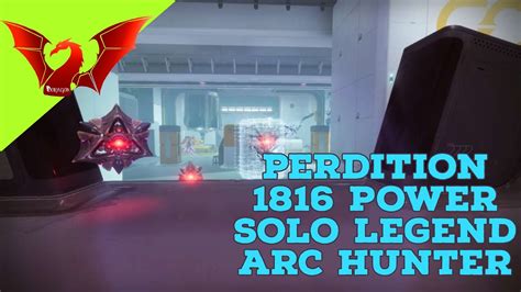 Perdition Legend Lost Sector Solo 1816 Power Arc Hunter Youtube