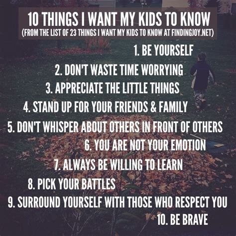 10 Things I Want My Kids To Know Pictures Photos And Images For