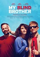 My Blind Brother (2016) - Seriebox