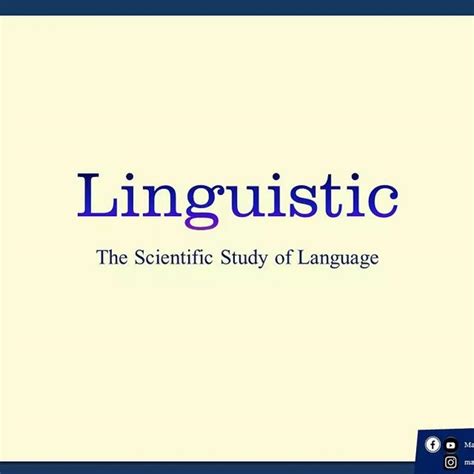 Linguistics Is The Science Of Language And Linguists Are Scientists