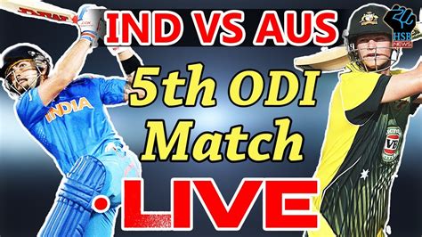 Live India Vs Australia 5th Odimatch Live Online Streaming Aus Win