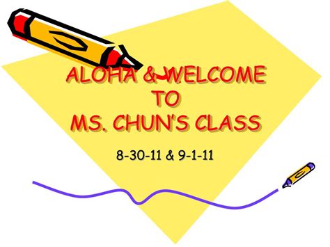 Ppt Aloha And Welcome To Ms Chuns Class Powerpoint Presentation Id