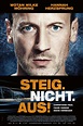 Steig. Nicht. Aus! (2018) Film-information und Trailer | KinoCheck