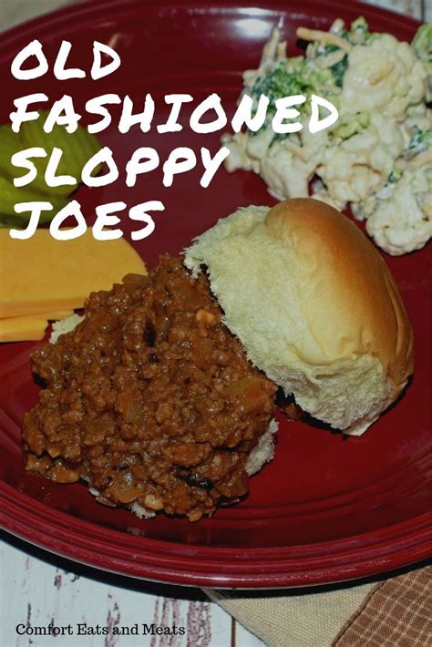 I didn't appreciate them until i got older. These old-fashioned Sloppy Joes are the best savory ...