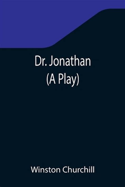 Dr Jonathan A Play 9789355346285 Winston Churchill Boeken