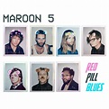 Maroon 5 - Red Pill Blues Lyrics and Tracklist | Genius