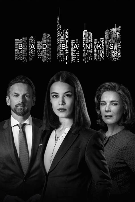 Bad Banks Season 1 Tv Series 6x52min Directed By Christian Schwochow The Iris Group