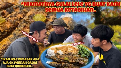 LEZATNYA GULAI LELE BIKIN GAK BISA BERHENTI MAKAN YouTube