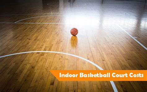 Indoor Basketball Court Costs How Much For Personal All Weather Play