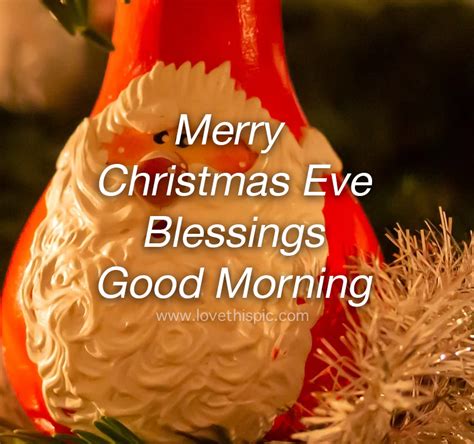 Santa Merry Christmas Eve Blessings Good Morning Pictures Photos And