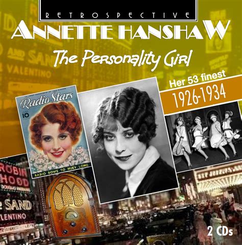 Annette Hanshaw The Personality Girl Her 53 Finest 1926 1934 By Annette Hanshaw Uk