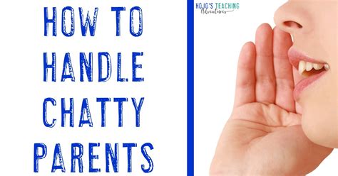 How To Handle Chatty Parents Hojos Teaching Adventures Llc