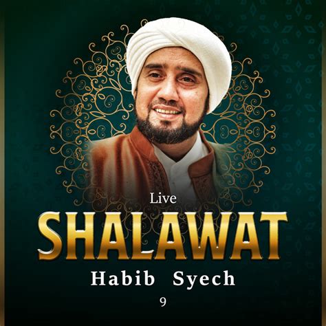 Shalawat Live Habib Syech 9 Album By Habib Syech Bin Abdul Qodir