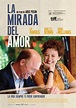 La Mirada Del Amor (2013) | Cines.com