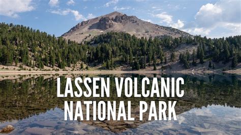 11 Spots To Explore In Lassen Volcanic National Park Youtube