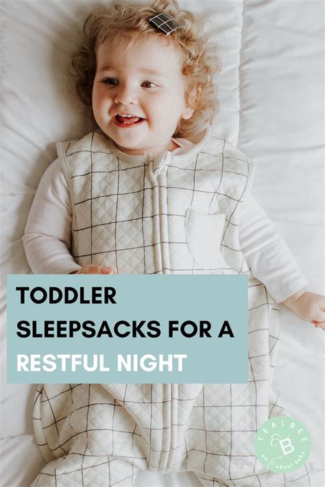 Toddler Sleepsacks For A Restful Night With Text Overlay Reading