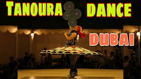 Tanoura Dance Dubai Youtube