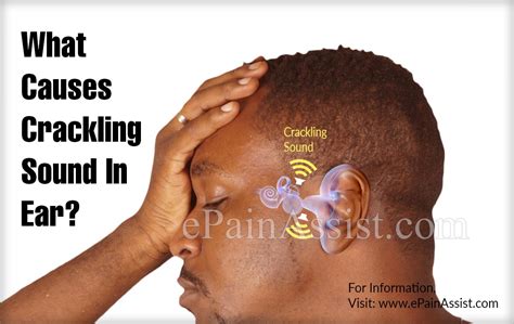 What Causes Crackling Sound In Ear And Ways To Get Rid Of It