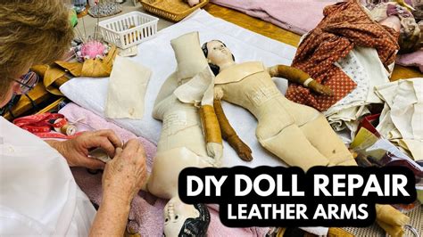 Diy Leather Arm Doll Repair Video With Antique 1865 Greiner Dolls Youtube