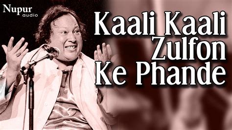 Kaali Kaali Zulfon Ke Phande Nusrat Fateh Ali Khan Live Evergreen