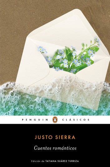 Cuentos Románticos Ebook By Justo Sierra Méndez Rakuten Kobo Cuentos Romantico Escribir