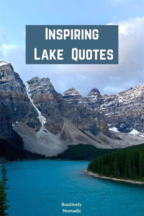 Stunning Lake Quotes 140 Lake Sayings To Reflect On Routinely Nomadic