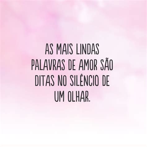 80 Frases Lindas De Amor Para Se Declarar Com Belas Palavras