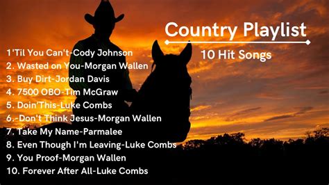 Country Music Playlist 10 Songs Youtube