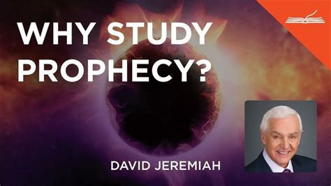 Why Study Prophecy With Dr David Jeremiah Youtube Bible Study