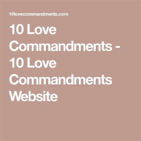 10 Love Commandments 10 Love Commandments Website Law Of Love 10 Things Command