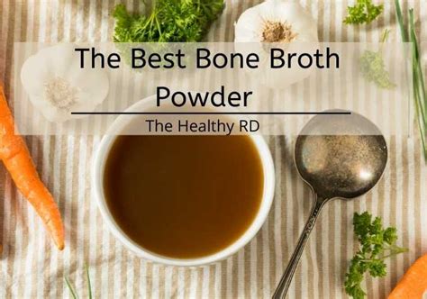 The 9 Best Bone Broth Powder Brands That Are Organicgrass Fed The