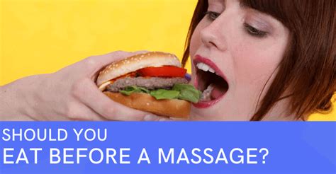 should you eat before a massage massage gear guru