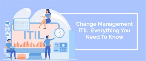 Change Management ITIL Everything You Need To Know