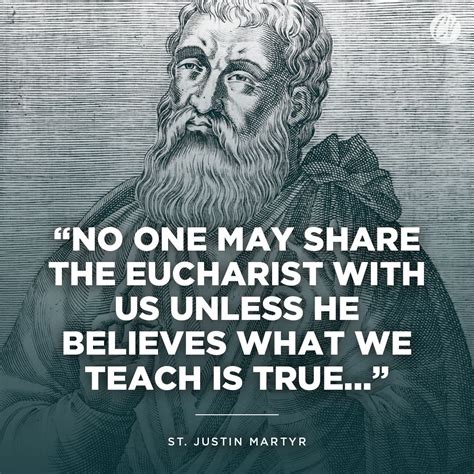 St Justin Martyr Ad 100 165 The Eucharist And Who Is Eligible To