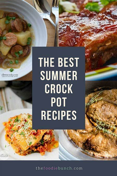 The Best Summer Crock Pot Recipes Summer Crockpot Recipes Cooking