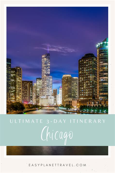 The Easiest Way To Visit Chicago In 3 Days Easy Planet Travel
