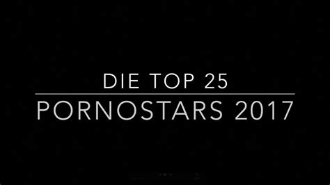 top 25 best pornostars 2017 youtube