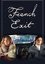 French Exit - movie: where to watch streaming online