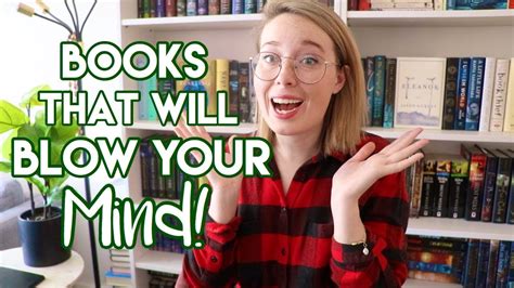 Books That Will Blow Your Mind Mindblowing Books Recs Youtube