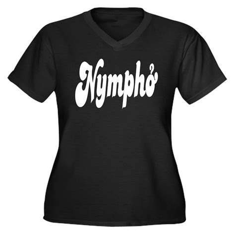 Nympho Womens Plus Size V Neck T Shirt Nympho Womens Plus Size V Neck Dark T Shirt Cafepress