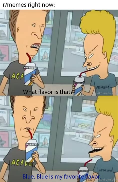 Beavis And Butthead Theme Starts Playing R Memes