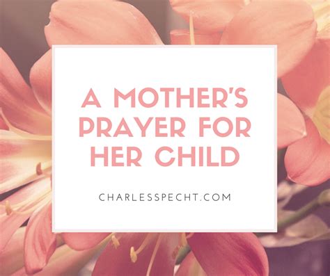 A Mothers Prayer For Her Child Charles Specht