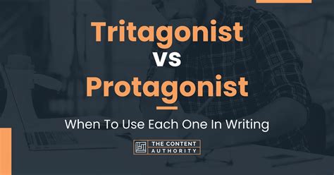 Tritagonist Vs Protagonist When To Use Each One In Writing