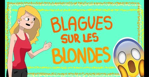 Blague Courtes Sur Les Blondes | BlageusFree