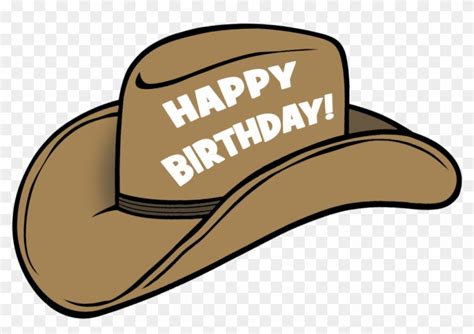 Cowboy Happy Birthday Happy Birthday Cowboy Hat Free Transparent